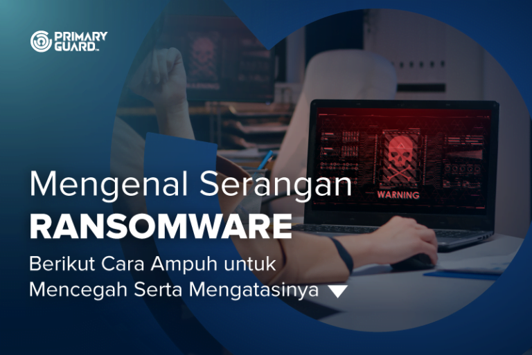 Mengenal Serangan Ransomware Berikut Cara Ampuh Untuk Mencegah Serta